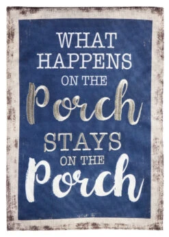 Stays On The Porch Garden Burlap Flag
